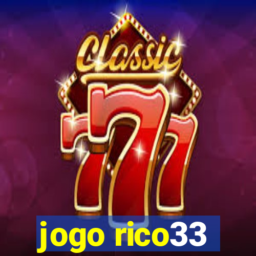 jogo rico33